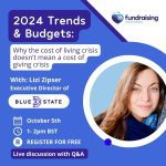 2024 Trends & Budgets: Why the cost of living crisis doesn’t mean a cost of giving crisis
