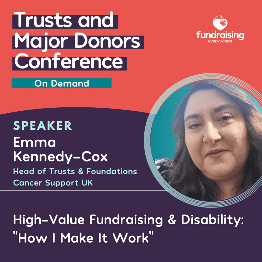 High value fundraising and disability - how I make it work with Emma Kennedy-Cox