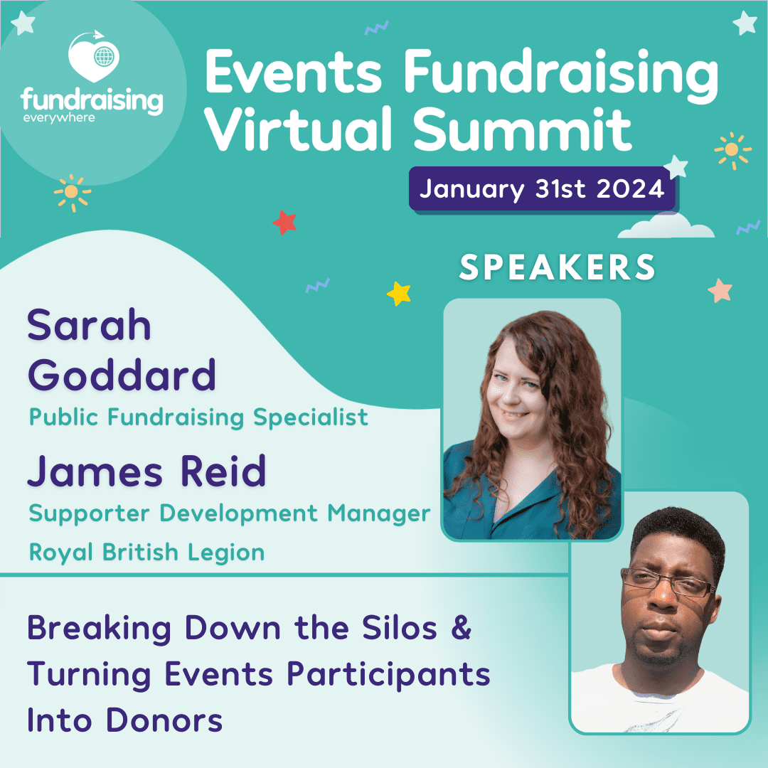 Breaking down the silos and turning events participants into donors with Sarah Goddard & James Reid