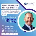 Data protection for fundraisers: Important changes to the law you need to know about