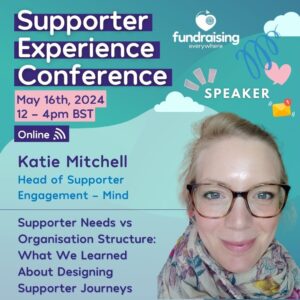Supporter needs vs organisation structure - what we learned about designing supporter journeys