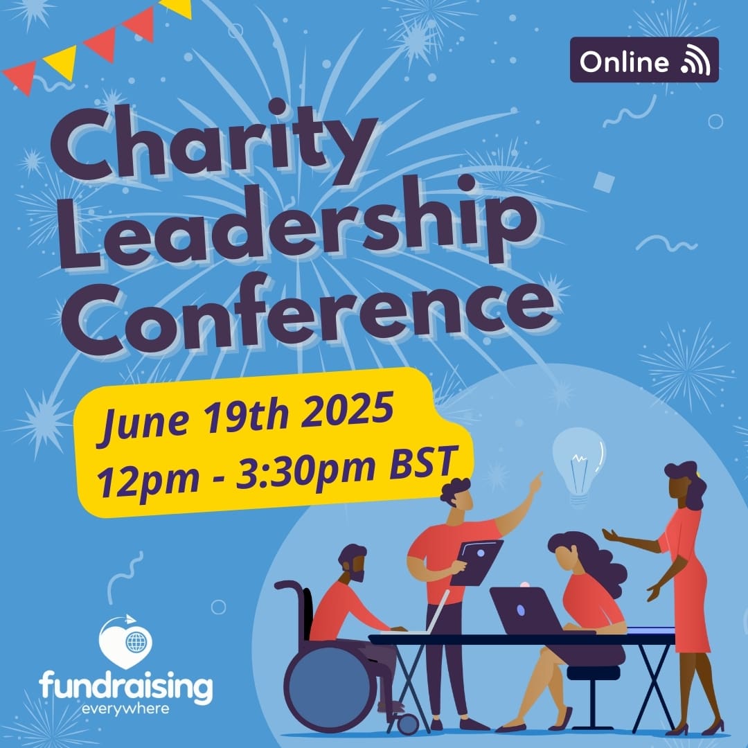 Charity Leadership Conference 2025 Fundraising Everywhere