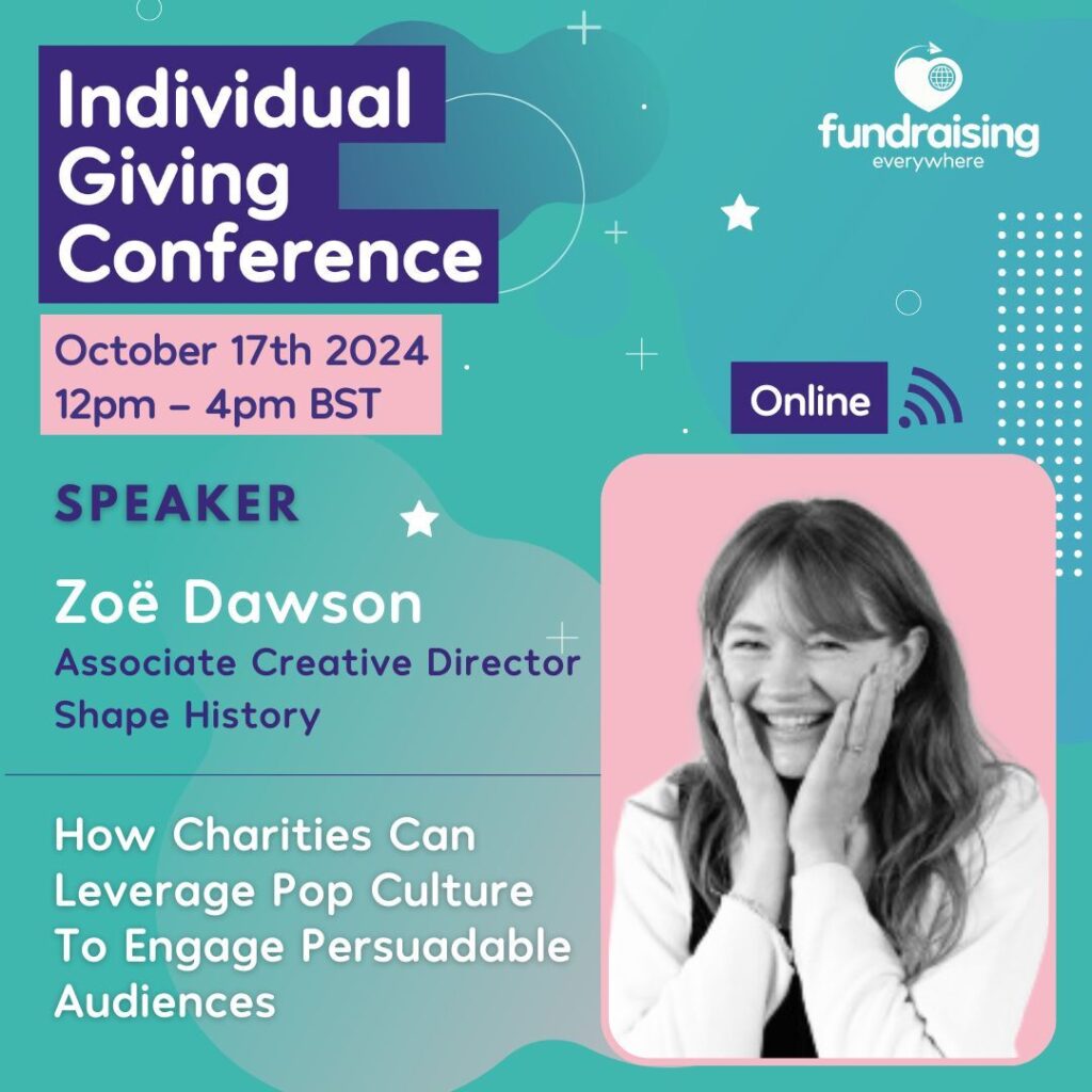 How charities can leverage pop culture to engage persuadable audiences with Zoe Dawson