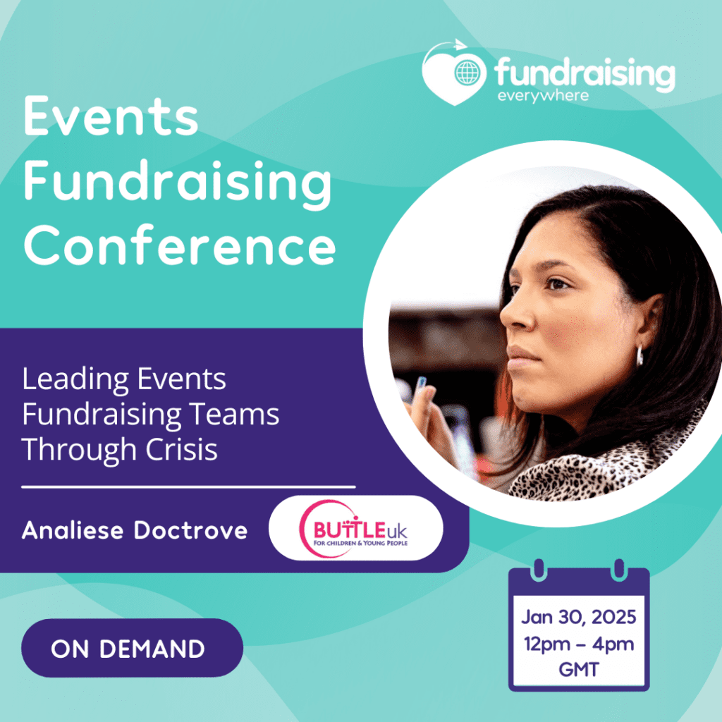 Leading Events Fundraising Teams Through Crisis: Navigating Uncertainty, Building Resilience, and Maximising Impact with Analiese Doctrove