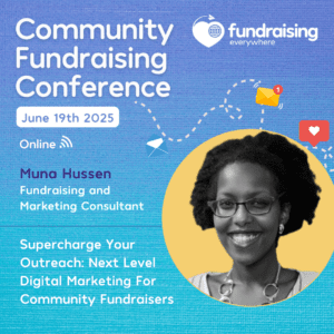 Supercharge Your Outreach: Next level digital marketing for community fundraisers