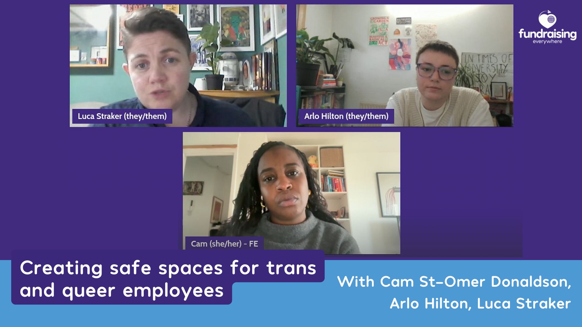 Creating safe spaces for trans and queer employees With Cam St-Omer Donaldson,
Arlo Hilton, Luca Straker